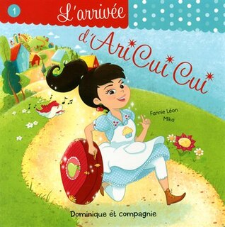 ARRIVÉE D'ARI CUI CUI (L')