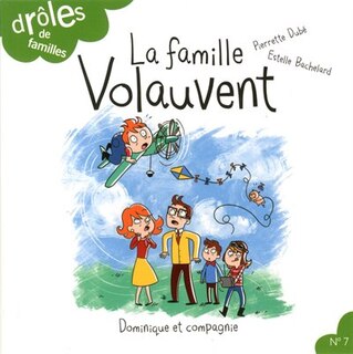 Couverture_Dr&ocirc;les de familles!  La famille Volauvent