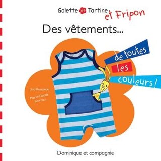 Des Vêtements De Toutes Les Couleurs!