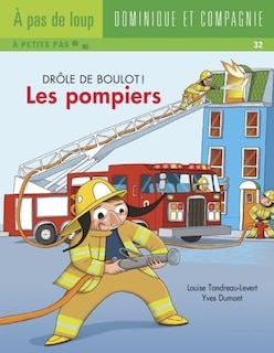 Drôle de boulot les pompiers