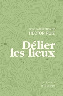 Front cover_DÉLIER LES LIEUX