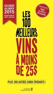 Front cover_Guide Aubry Les 100 meilleurs vins à moins de 25$