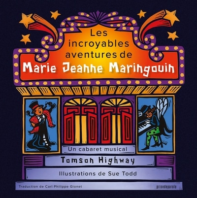 Les Incroyables aventures de Marie Jeanne Maringouin: Un cabaret musical