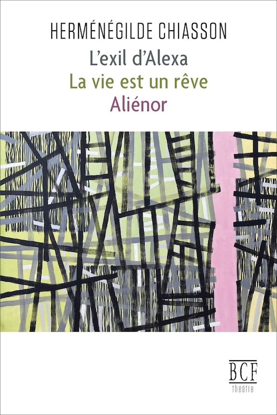 Front cover_L' exil d’Alexa ; La vie est un rêve ; Aliénor