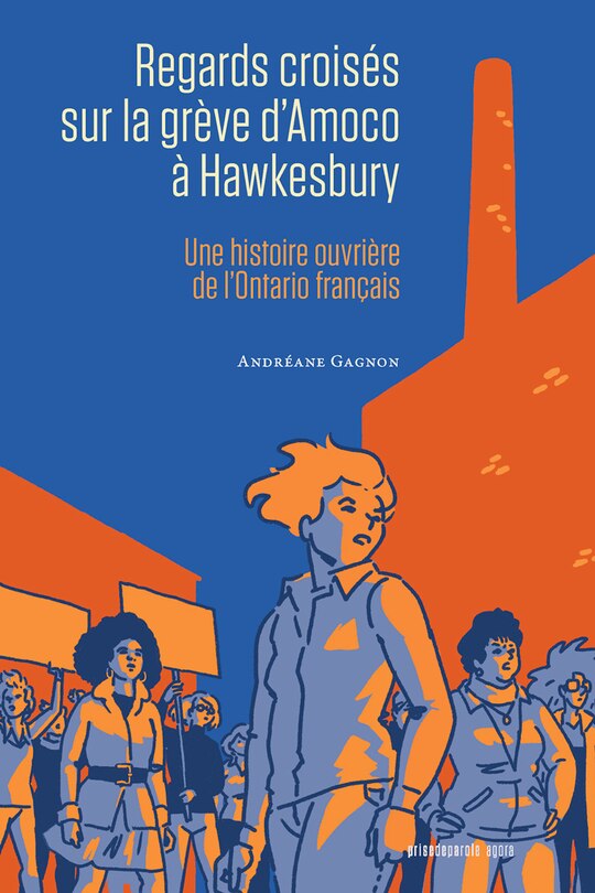Front cover_Regards croisés sur la grève d’Amoco à Hawkesbury