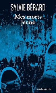 Front cover_Mes morts jeune