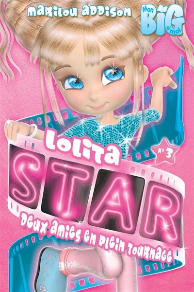 Lolita Star tome 3  Deux amies en plein tournage