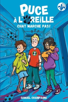 Puce à l'oreille Tome 2 Chat marche pas!