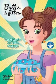 Front cover_Cachotteries et bulle magique