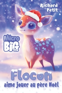 Couverture_Flocon aime jouer au Père Noël