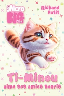 Front cover_Ti-Minou aime ses amies souris