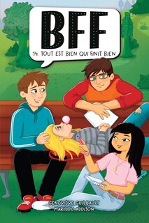 BFF 14 : Tout est bien qui fini bien