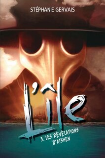 Couverture_L'Ile 03  Les r&eacute;v&eacute;lations d'Asthen