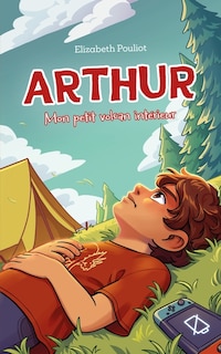 Couverture_Arthur 01 : Mon petit volcan intérieur
