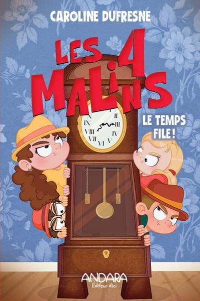 Front cover_Les 4 malins 03 : Le temps file !