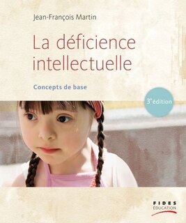 Front cover_La d&eacute;ficience intellectuelle : concepts de base