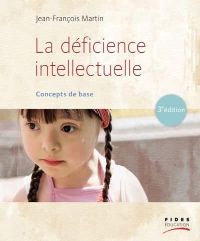 Front cover_La d&eacute;ficience intellectuelle : concepts de base