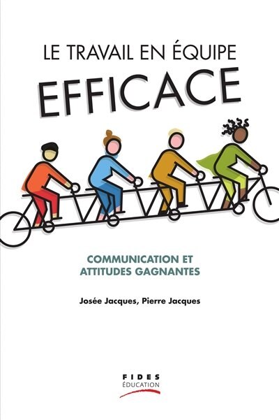 Couverture_Le travail en équipe efficace : communication et attitudes gagnantes
