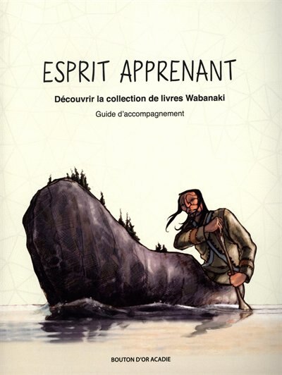 Front cover_Esprit apprenant : Découvrir la collection de livres Wabanaki