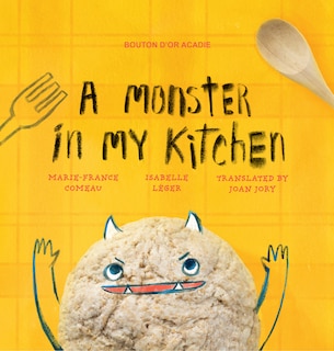 Front cover_A Monster In My Kitchen