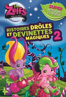 The Zelfs Histoires Drôles Et Devinettes Magiques Tome 2