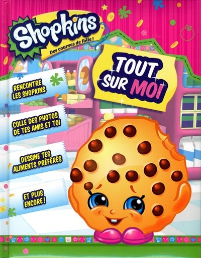 Shopkins Tout sur moi