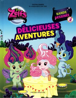 Couverture_Zelfs Délicieuses aventures