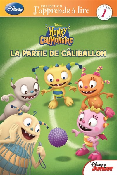 Henry Calimonstre Une partie de caliballon J'apprends à lire