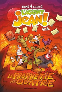 Front cover_AGENT JEAN! SAISON 1 TOME 4 -LA PROPHETIE DES QUATRES
