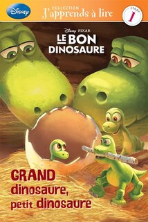 Front cover_Bon dinosaure Grand dinosaure, petit dinosaure J'apprends à lire
