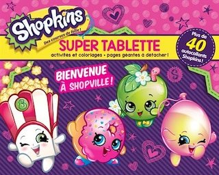 Couverture_Super tablette Shopkins Bienvenue &agrave; Shopville