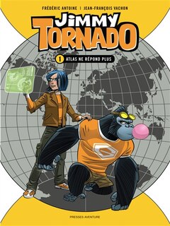 Front cover_Jimmy Tornado 01 Atlas ne répond plus