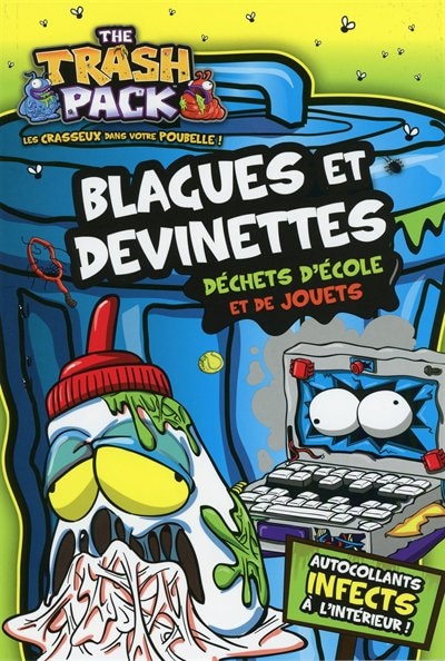 Front cover_Trash Pack Blagues et histoires dégueu Déchets d'école et de jouets