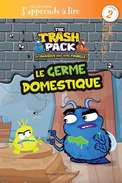 Trash Pack Le germe domestique