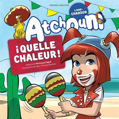 Couverture_ATCHOUM -QUELLE CHALEUR!