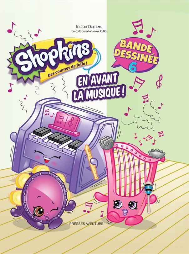 SHOPKINS 06 EN AVANT LA MUSIQUE!