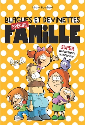 Blagues et devinettes. Spécial famille