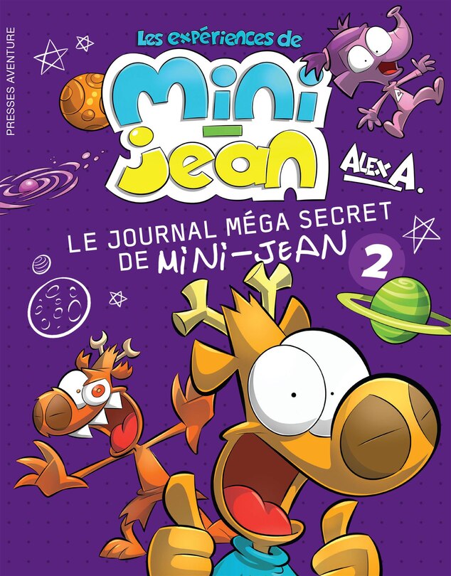 Les expériences de Mini-Jean: Le journal méga secret de Mini-Jean.