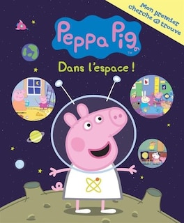 Front cover_Peppa Pig. Dans l'espace