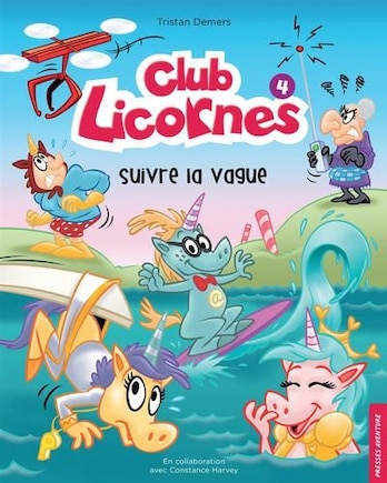 Club licornes Tome 4 suivre la vague