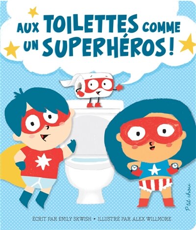 Couverture_AUX TOILETTES COMME UN SUPERHEROS!