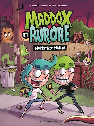 Madox et Aurore Monstro-Mania