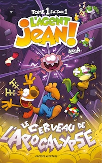 Couverture_Le cerveau de l'apocalypse Saison 1 Tome 1