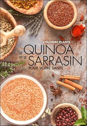 Couverture_Le quinoa et le sarrasin pour votre sant&eacute;