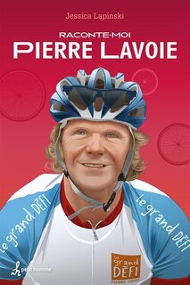 Couverture_Raconte-moi Pierre Lavoie