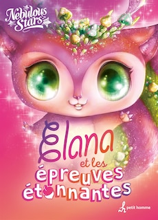 Elana est les épreuves étonnantes