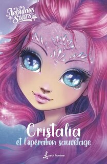 Couverture_nebulous stars -cristalia et l'operation sauvetage