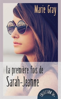 Front cover_La Première Fois De Sarah-jeanne