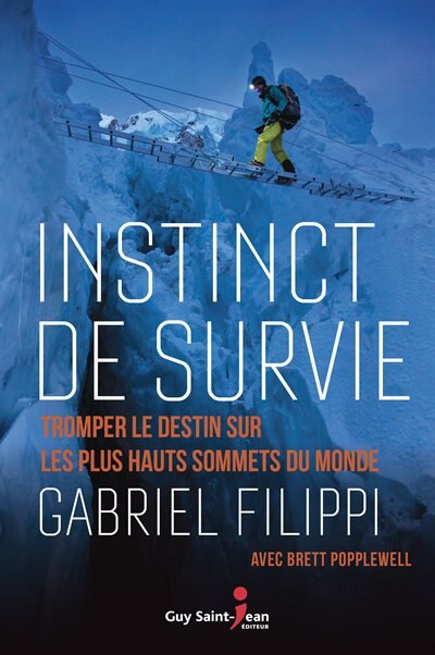Front cover_Instinct de survie : tromper le destin sur les plus hauts sommets du monde