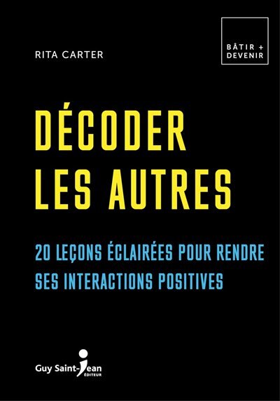 Couverture_Décoder les autres : 20 leçons éclairées pour rendre ses interactions positives